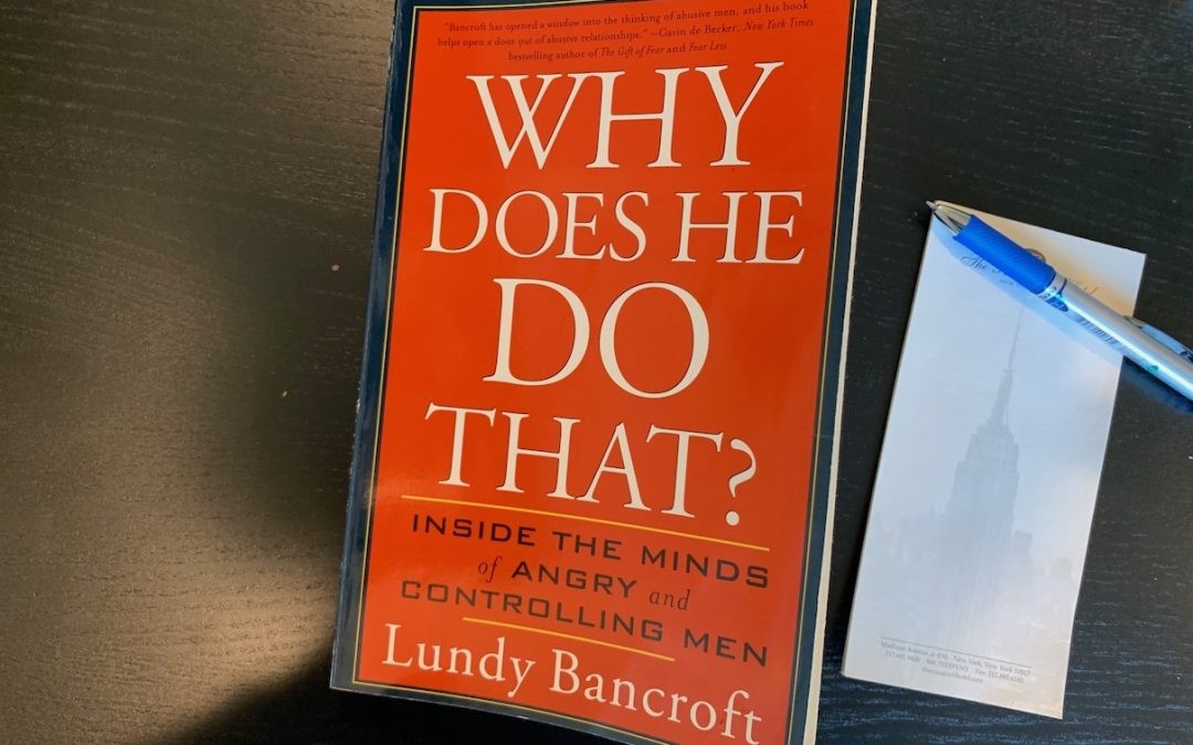 Book cover of Why Does He Do That? by Lundy Bancroft, a popular book on domestic abuse, critically reviewed in this article.