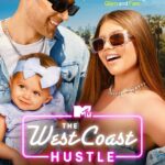 The West Coast Hustle (MTV) - July 18