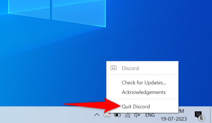 Select Quit Discord from the system tray in Windows to properly close the application.